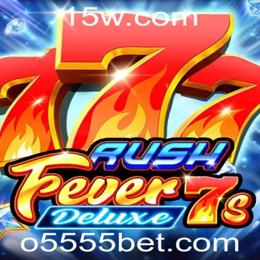 Descubra a Emoção de RushFever7sDeluxe com 5555bet